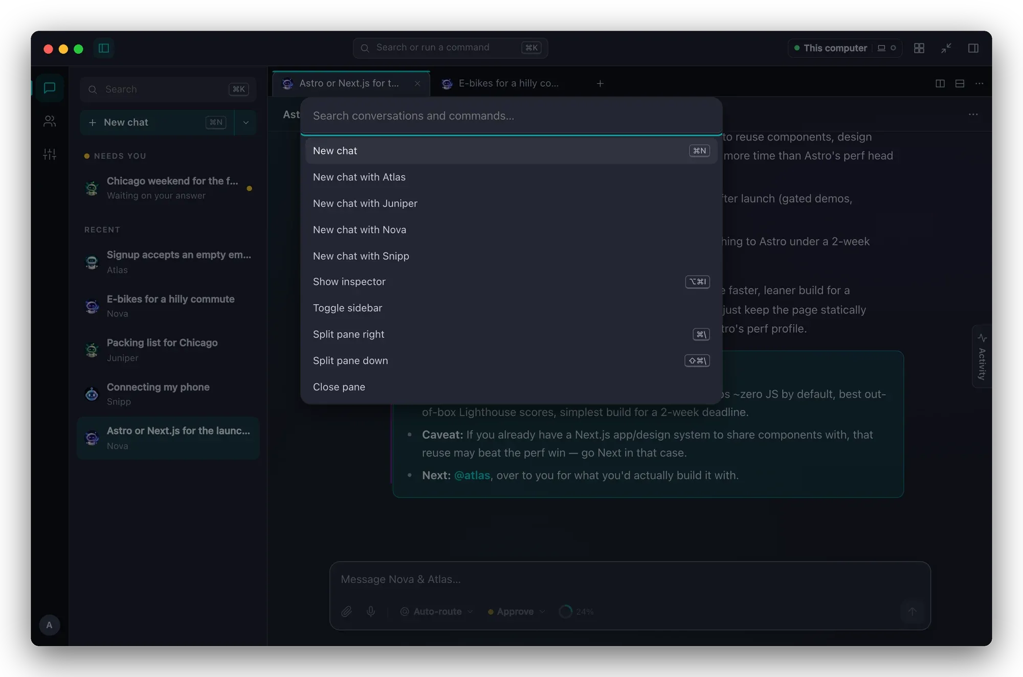 The command palette open with New chat, New chat with Atlas, Juniper, Nova and Snipp, and pane commands